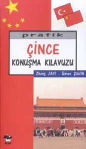 Pratik Çince Konuşma Kılavuzu                                                                                                                                                                                                                                  