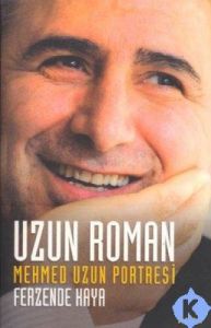 Uzun Roman - Mehmed Uzun Portesi                                                                                                                                                                                                                               