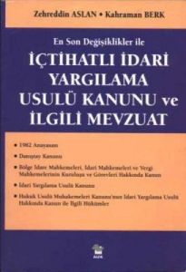 İçtihatlı İdari Yargılama Usulü Kanunu Ve İlgili M                                                                                                                                                                                                             