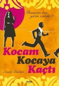 Kocam Kocaya Kaçtı                                                                                                                                                                                                                                             