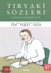 Tiryaki Sözleri                                                                                                                                                                                                                                                
