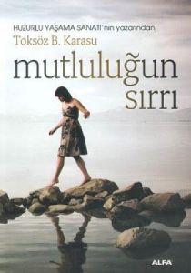 Mutluluğun Sırrı                                                                                                                                                                                                                                               