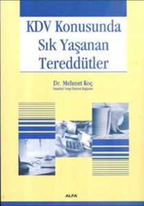 KDV Konusunda Sık Yaşanan Tereddütler                                                                                                                                                                                                                          