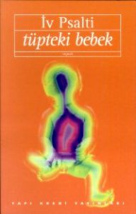 Tüpteki Bebek                                                                                                                                                                                                                                                  
