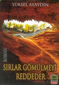 Sırlar Gömülmeyi Reddeder                                                                                                                                                                                                                                      