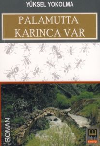 Palamutta Karınca Var                                                                                                                                                                                                                                          