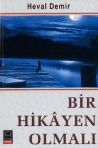 Bir Hikayen Olmalı                                                                                                                                                                                                                                             