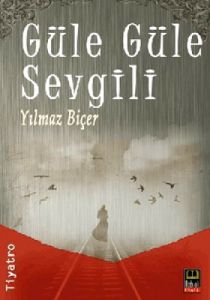 Güle Güle Sevgili                                                                                                                                                                                                                                              