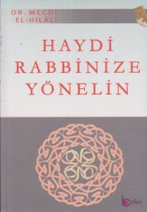 Haydi Rabbinize Yönelin                                                                                                                                                                                                                                        