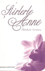 Şiirlerle Anne                                                                                                                                                                                                                                                 