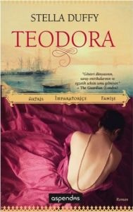 Teodora: Aktris, İmparatoriçe, Fahişe                                                                                                                                                                                                                          