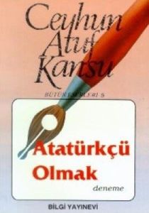 Atatürkçü Olmak                                                                                                                                                                                                                                                