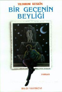 Bir Gecenin Beyliği                                                                                                                                                                                                                                            