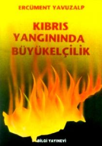 Kıbrıs Yangınında Büyükelçilik                                                                                                                                                                                                                                 