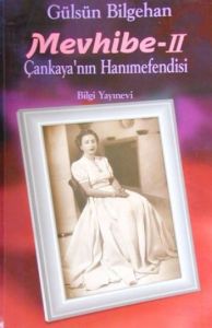 Mevhibe  2. Kitap  Çankaya’nın Hanımefendisi (Cilt                                                                                                                                                                                                             