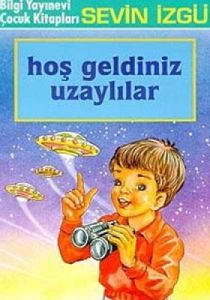 Hoş Geldiniz Uzaylılar                                                                                                                                                                                                                                         