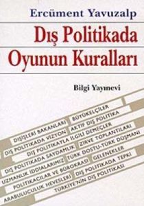Dış Politikada Oyunun Kuralları                                                                                                                                                                                                                                