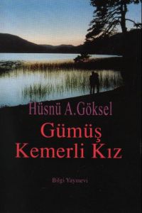 Gümüş Kemerli Kız                                                                                                                                                                                                                                              