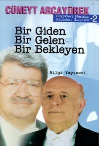 Bir Giden Bir Gelen Bir Bekleyen Büyüklere Masalla                                                                                                                                                                                                             