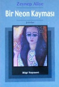 Bir Neon Kayması                                                                                                                                                                                                                                               
