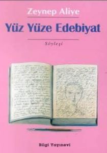 Yüz Yüze Edebiyat Söyleşi                                                                                                                                                                                                                                      