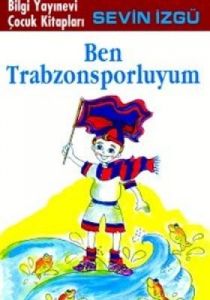 Ben Trabzonsporluyum                                                                                                                                                                                                                                           