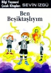 Ben Beşiktaşlıyım                                                                                                                                                                                                                                              