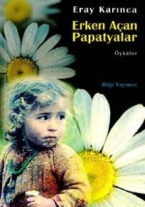 Erken Açan Papatyalar                                                                                                                                                                                                                                          