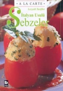 A La Carte-İtalyan Usulü Sebzeler                                                                                                                                                                                                                              