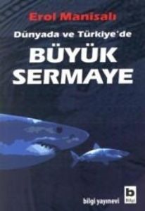 Büyük Sermaye                                                                                                                                                                                                                                                  