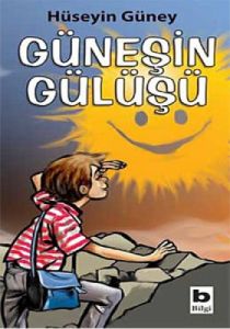 Güneşin Gülüşü                                                                                                                                                                                                                                                 
