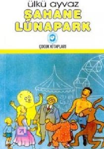 Şahane Lunapark                                                                                                                                                                                                                                                