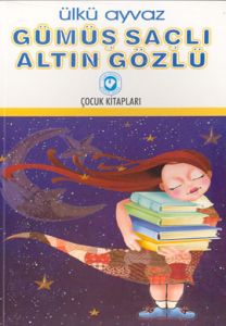 Gümüş Saçlı Altın Gözlü                                                                                                                                                                                                                                        