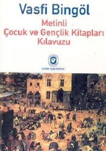 Metinli Çocuk ve Gençlik Kitapları Kılavuzu 3                                                                                                                                                                                                                  