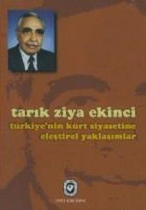 Türkiye’nin Kürt Siyasetine Eleştirel Yaklaşımlar                                                                                                                                                                                                              