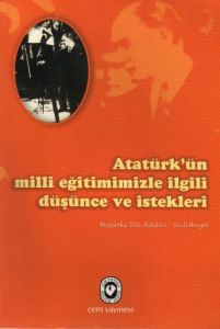 Atatürk’ün Milli Eğitimimizle İlgili Düşünce ve İs                                                                                                                                                                                                             