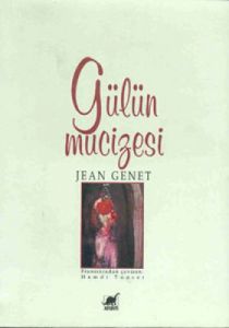 Gülün Mucizesi                                                                                                                                                                                                                                                 