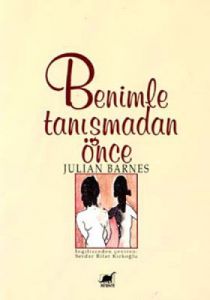 Benimle Tanışmadan Önce                                                                                                                                                                                                                                        