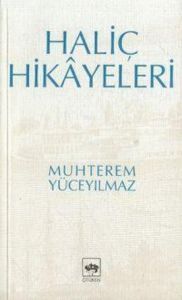 Haliç Hikayeleri                                                                                                                                                                                                                                               