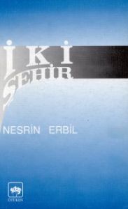 İki Şehir                                                                                                                                                                                                                                                      