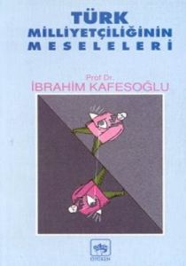 Türk Milliyetçiliğinin Meseleleri                                                                                                                                                                                                                              