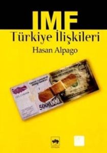 IMF Türkiye İlişkileri                                                                                                                                                                                                                                         