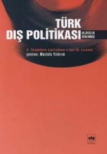 Türk Dış Politikası (Belirsizlik Döneminde)                                                                                                                                                                                                                    