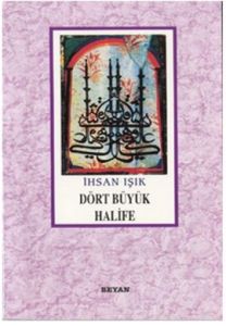 Dört Büyük Halife                                                                                                                                                                                                                                              