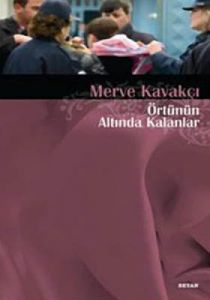 Örtünün Altında Kalanlar                                                                                                                                                                                                                                       