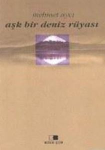 Aşk Bir Deniz Rüyası                                                                                                                                                                                                                                           