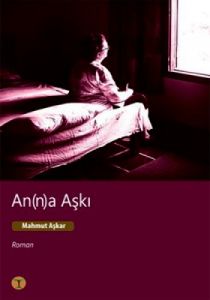 An(n)a Aşkı                                                                                                                                                                                                                                                    