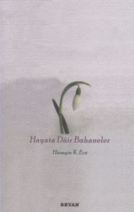 Hayata Dair Bahaneler                                                                                                                                                                                                                                          