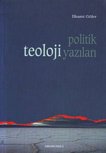 Politik Teoloji Yazıları                                                                                                                                                                                                                                       
