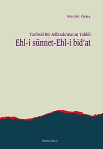 Tarihsel Bir Adlandırmanın Tahlili Ehl-i Sünnet Eh                                                                                                                                                                                                             